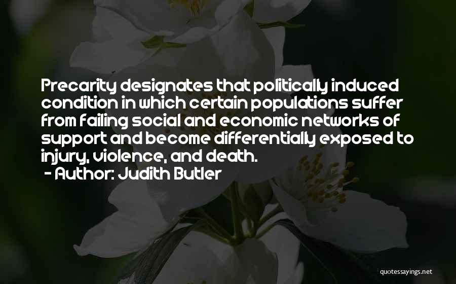 Social Networks Quotes By Judith Butler