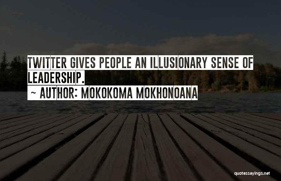 Social Networks Quotes By Mokokoma Mokhonoana