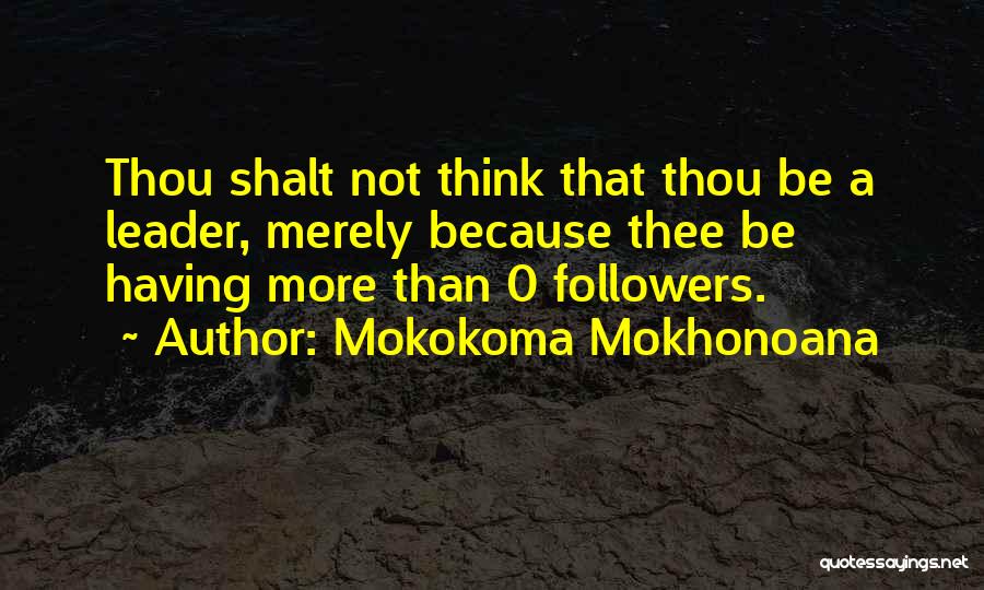 Social Networks Quotes By Mokokoma Mokhonoana
