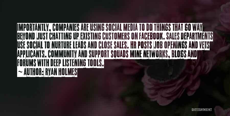 Social Networks Quotes By Ryan Holmes
