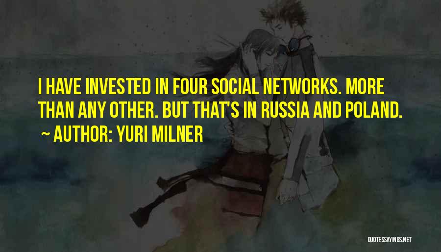 Social Networks Quotes By Yuri Milner