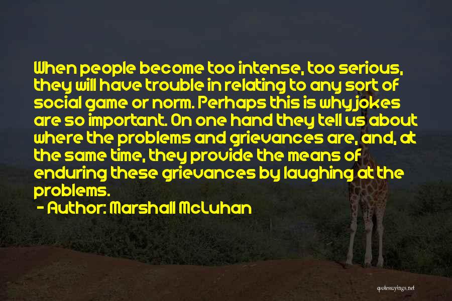 Social Norm Quotes By Marshall McLuhan