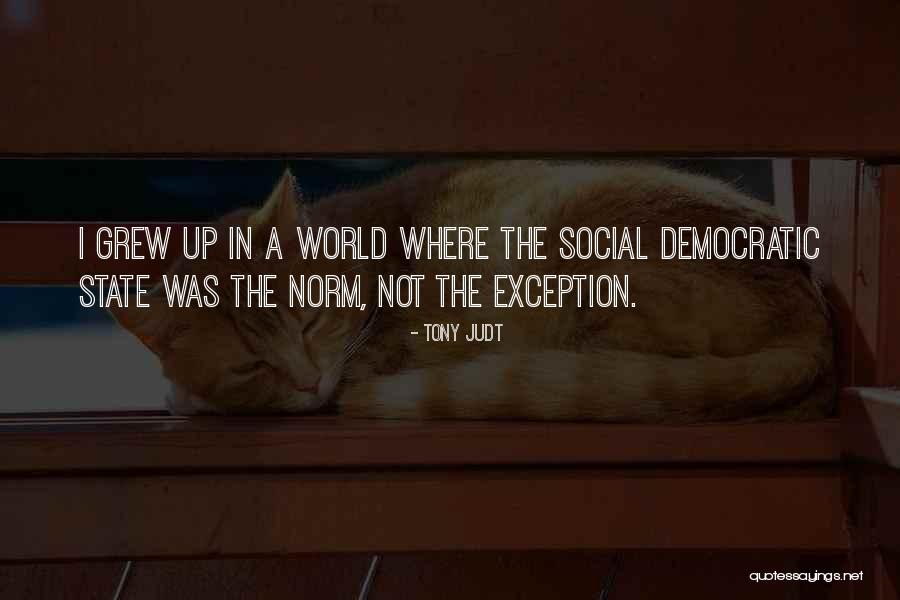 Social Norm Quotes By Tony Judt Social Norm Quotes By Tony Judt