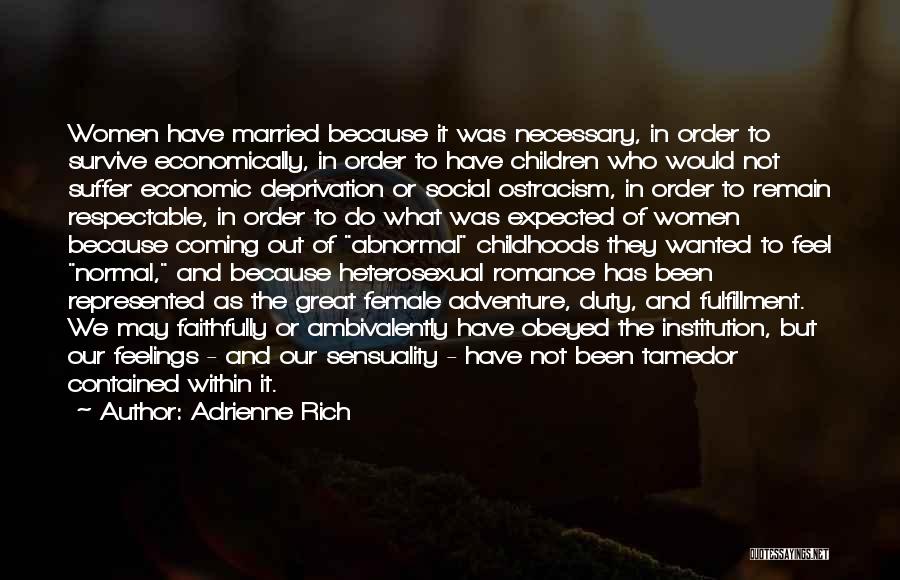 Social Norms Quotes By Adrienne Rich