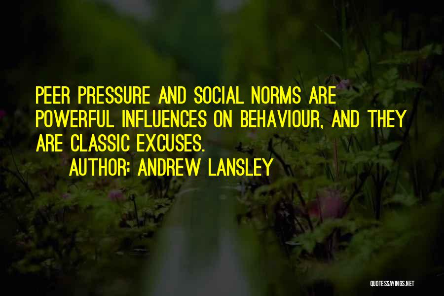 Social Norms Quotes By Andrew Lansley