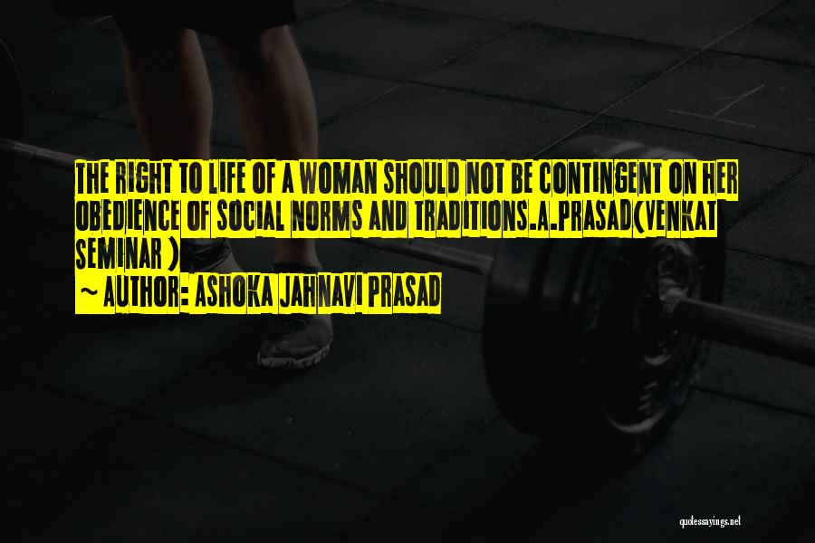 Social Norms Quotes By Ashoka Jahnavi Prasad