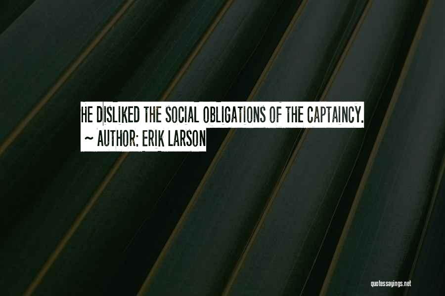 Social Obligations Quotes By Erik Larson