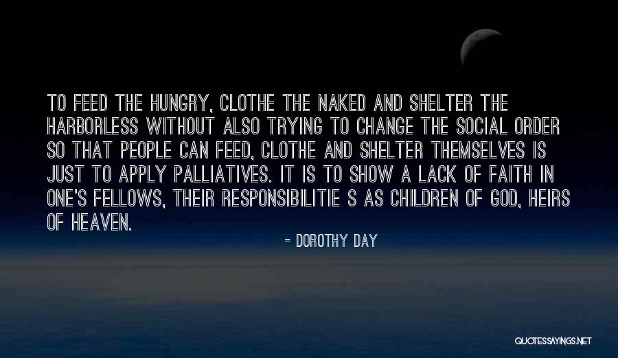 Social Order Quotes By Dorothy Day