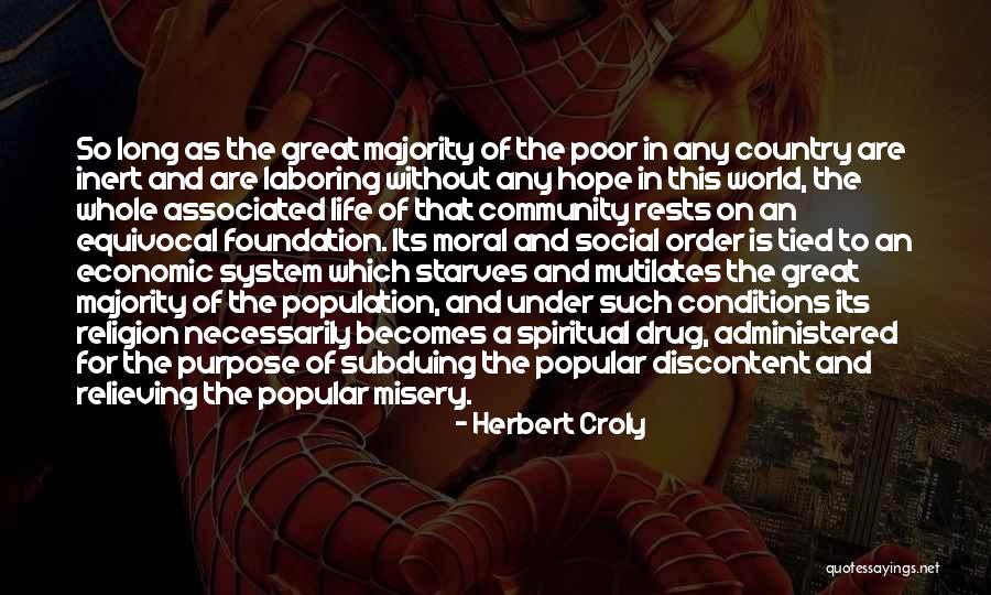 Social Order Quotes By Herbert Croly