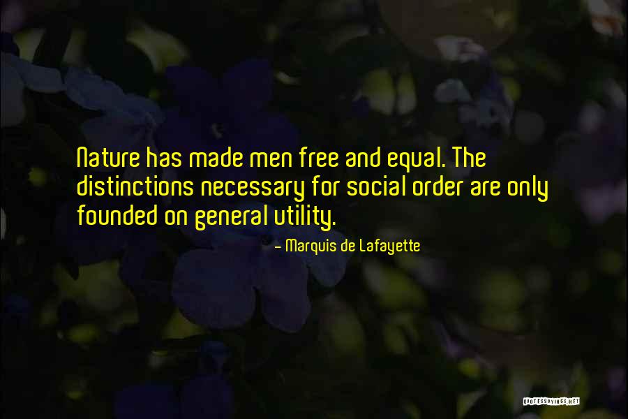 Social Order Quotes By Marquis De Lafayette