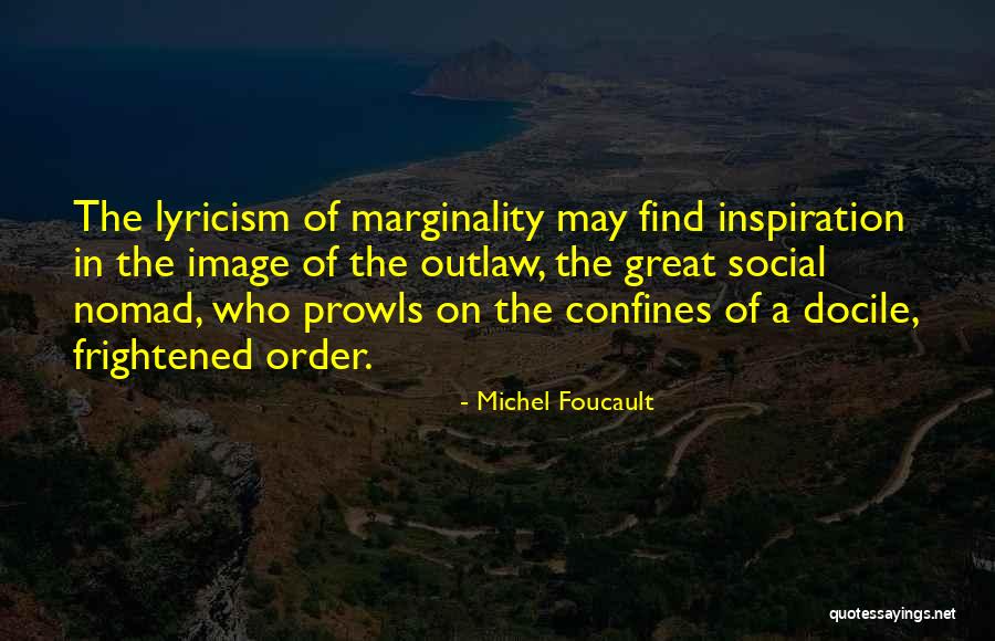 Social Order Quotes By Michel Foucault