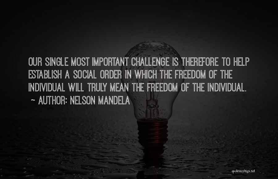 Social Order Quotes By Nelson Mandela