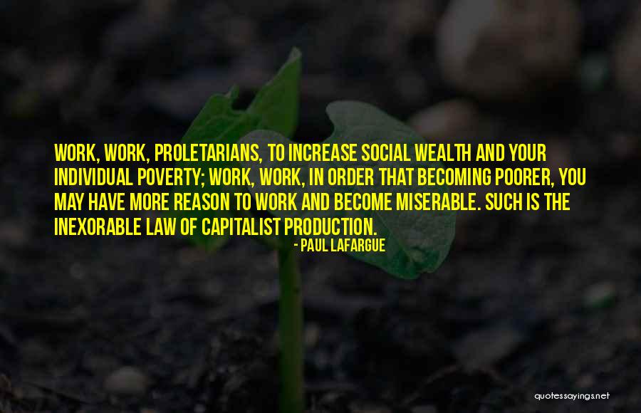 Social Order Quotes By Paul Lafargue