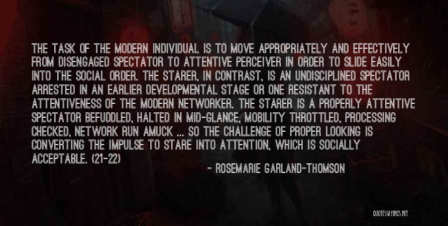 Social Order Quotes By Rosemarie Garland-Thomson