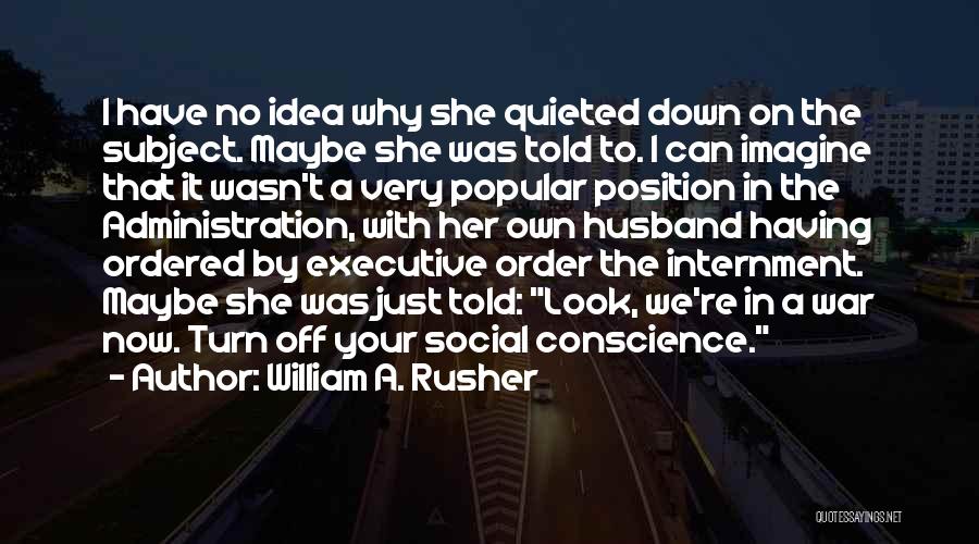 Social Order Quotes By William A. Rusher