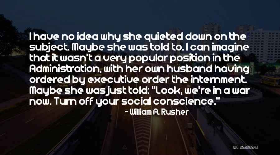 Social Order Quotes By William A. Rusher