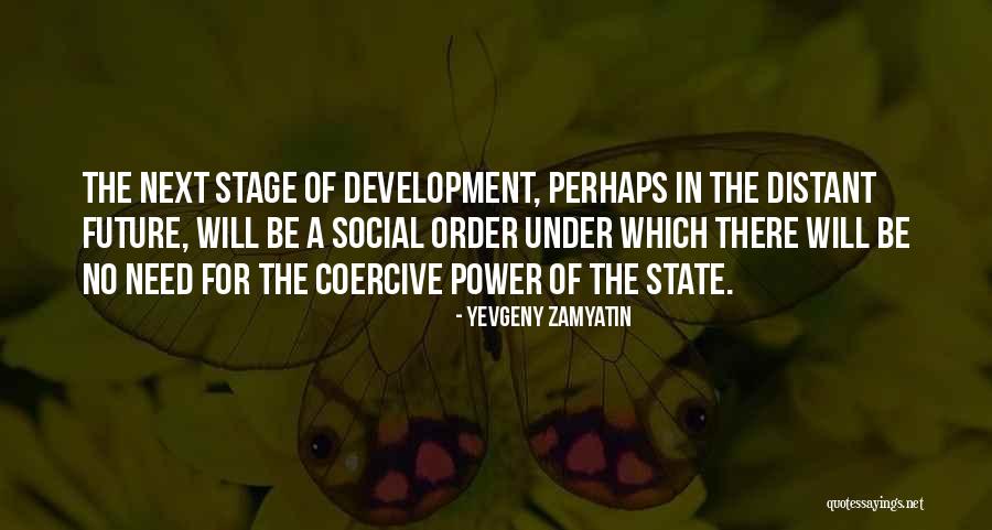 Social Order Quotes By Yevgeny Zamyatin