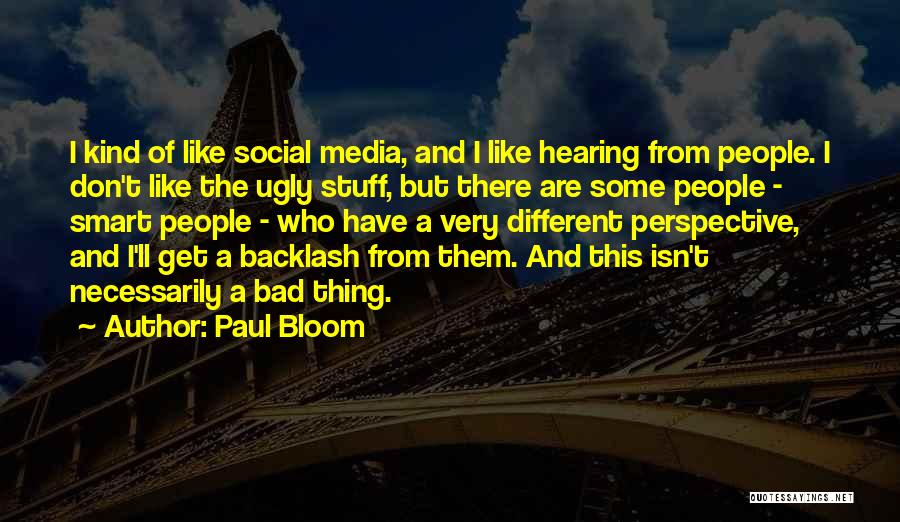Social Perspective Quotes By Paul Bloom