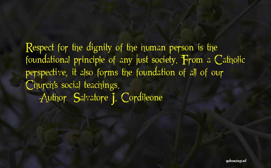 Social Perspective Quotes By Salvatore J. Cordileone