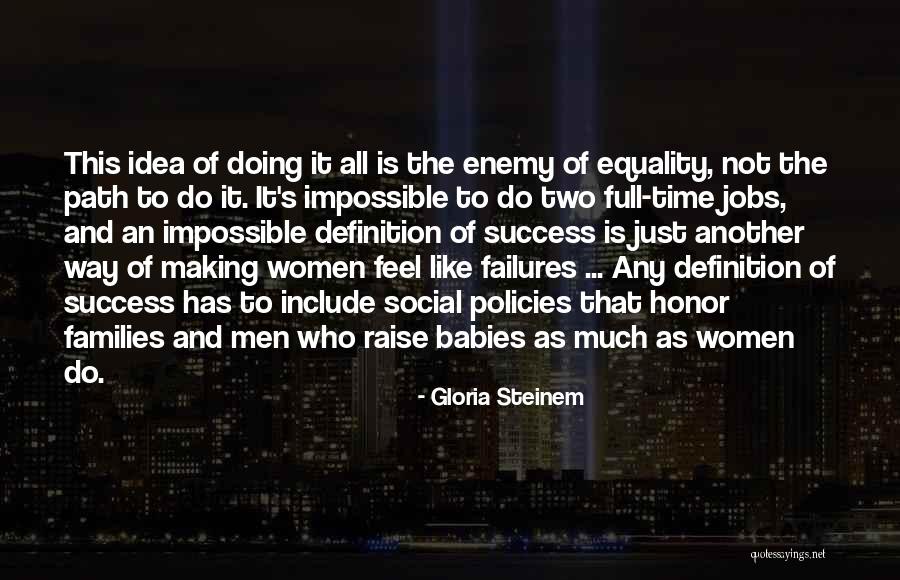 Social Policies Quotes By Gloria Steinem Social Policies Quotes By Gloria Steinem