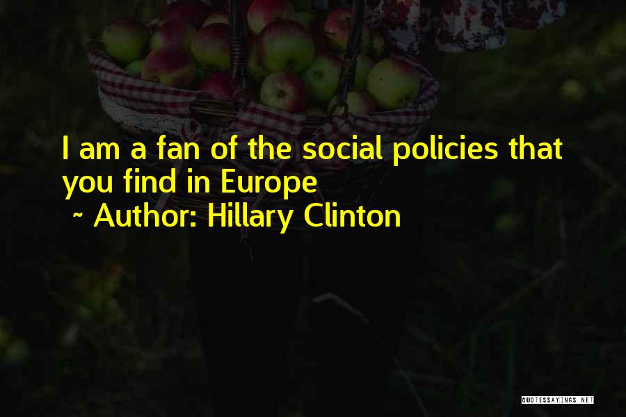 Social Policies Quotes By Hillary Clinton