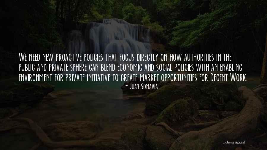 Social Policies Quotes By Juan Somavia