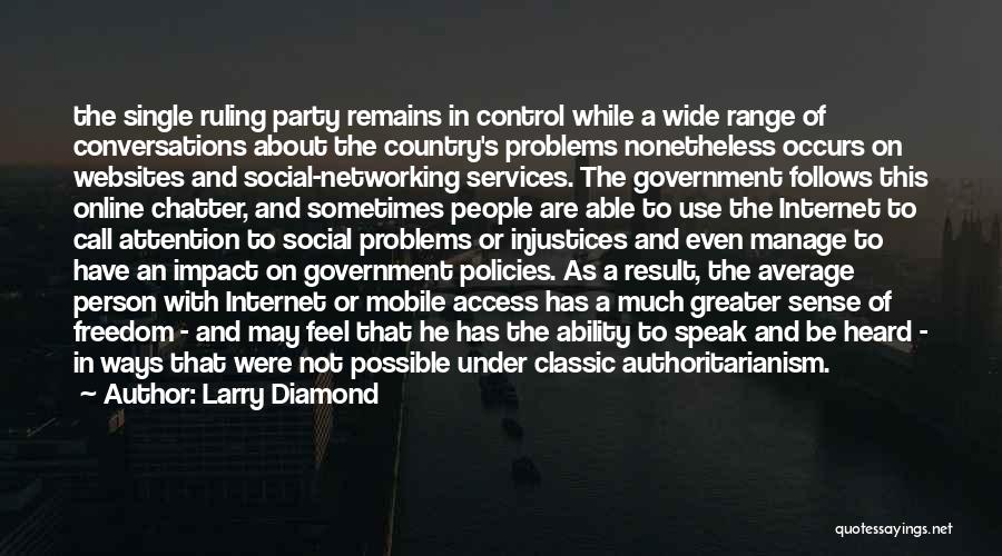 Social Policies Quotes By Larry Diamond