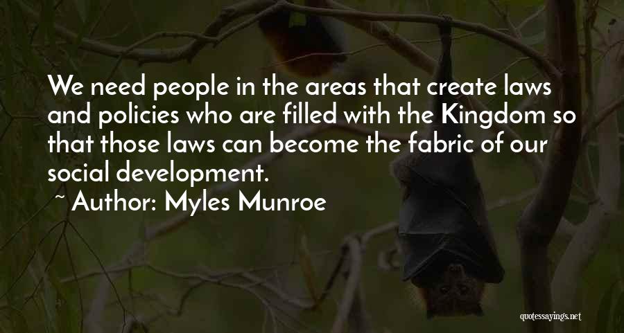Social Policies Quotes By Myles Munroe