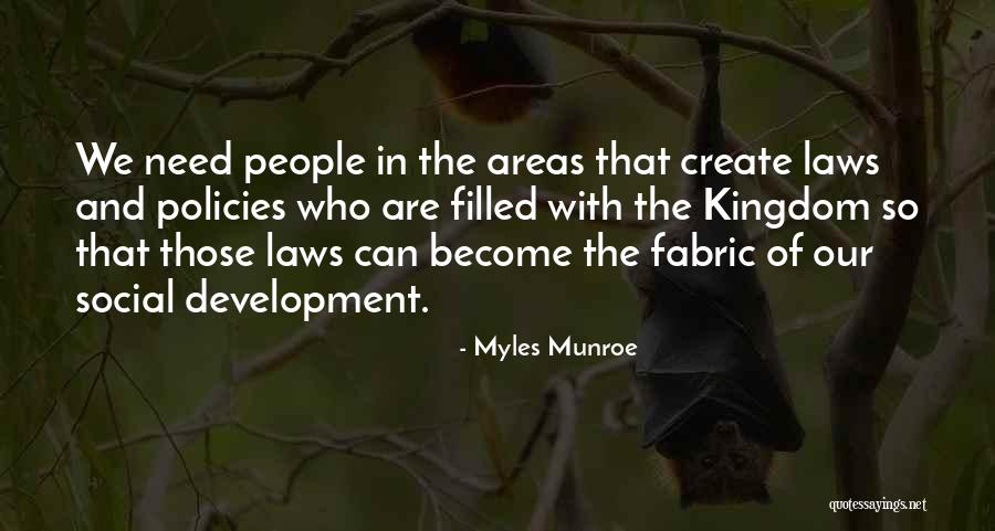 Social Policies Quotes By Myles Munroe