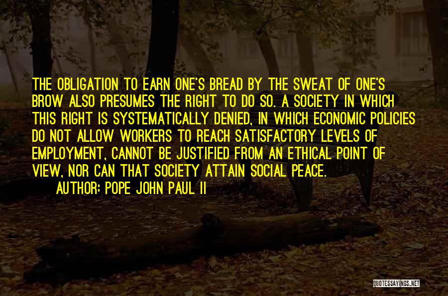 Social Policies Quotes By Pope John Paul II