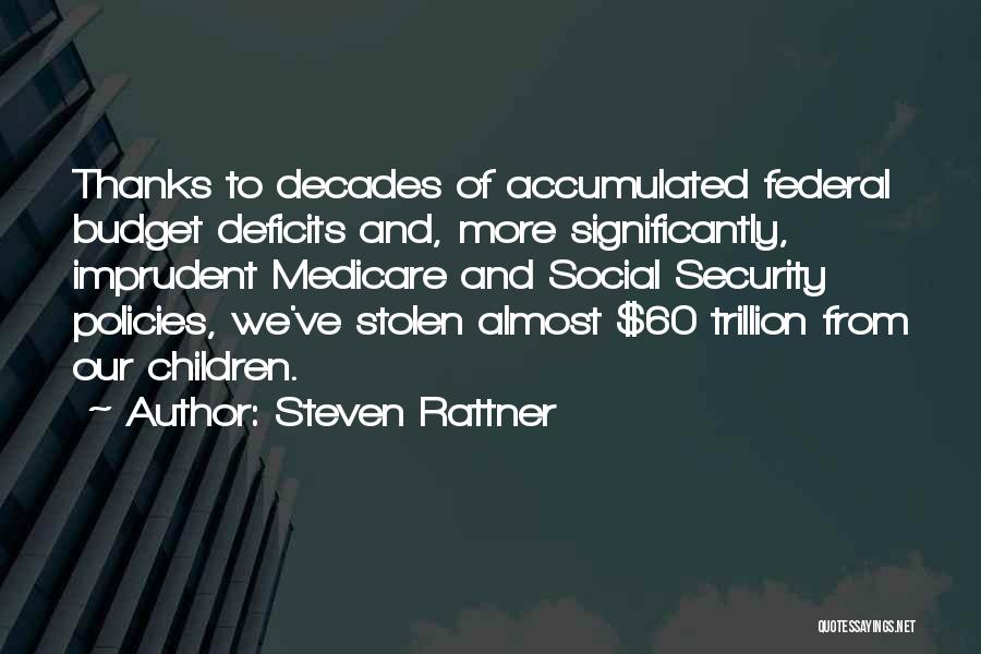 Social Policies Quotes By Steven Rattner