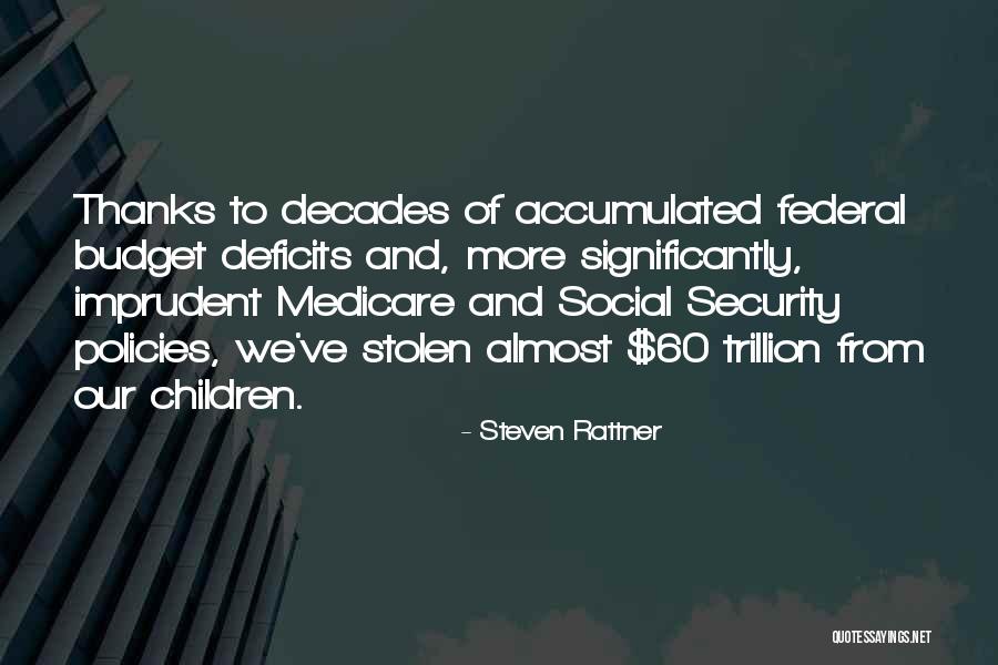 Social Policies Quotes By Steven Rattner