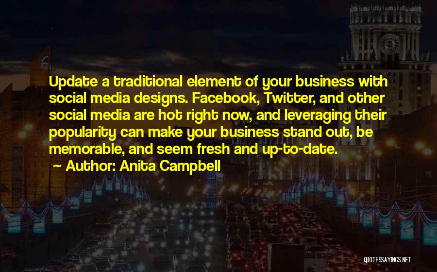 Social Popularity Quotes By Anita Campbell