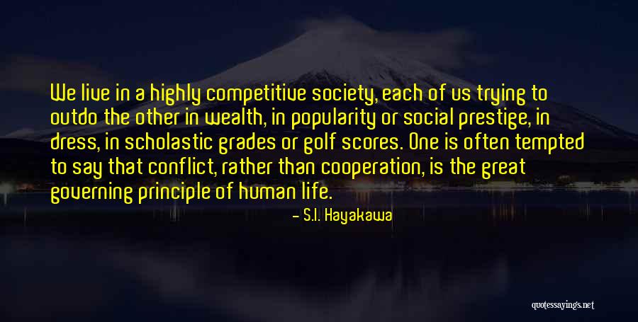 Social Popularity Quotes By S.I. Hayakawa Social Popularity Quotes By S.I. Hayakawa