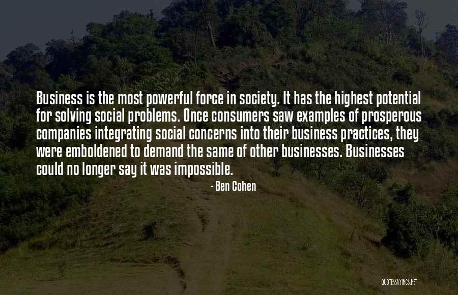 Social Potential Quotes By Ben Cohen Social Potential Quotes By Ben Cohen