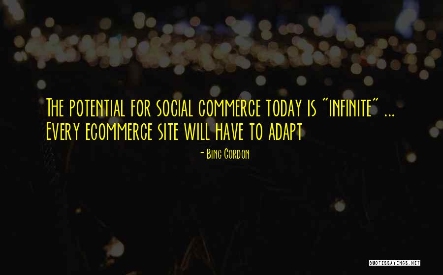 Social Potential Quotes By Bing Gordon Social Potential Quotes By Bing Gordon