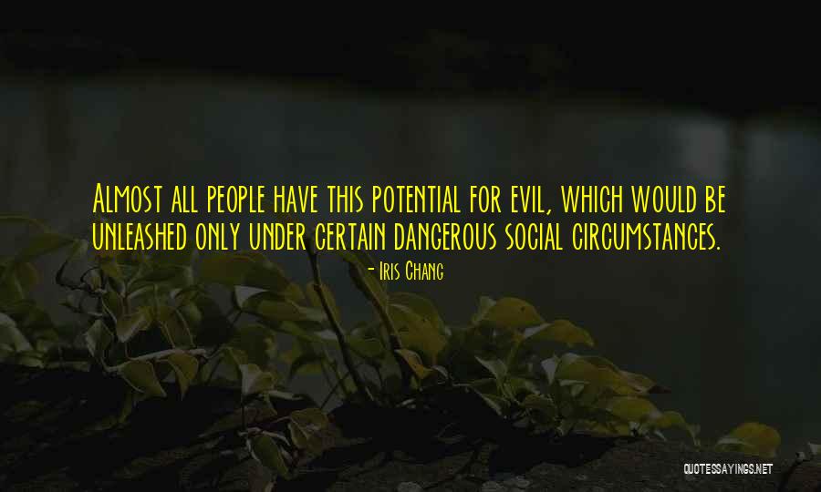 Social Potential Quotes By Iris Chang Social Potential Quotes By Iris Chang