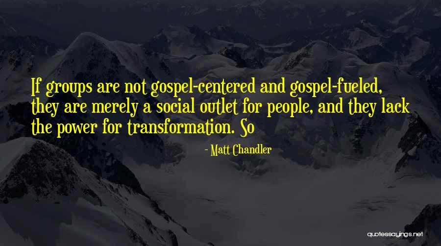 Social Power Quotes By Matt Chandler Social Power Quotes By Matt Chandler