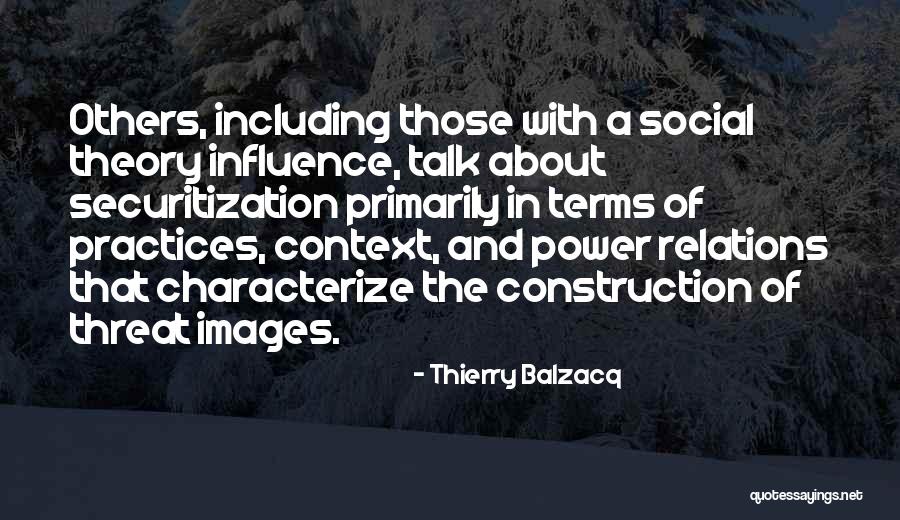 Social Power Quotes By Thierry Balzacq Social Power Quotes By Thierry Balzacq