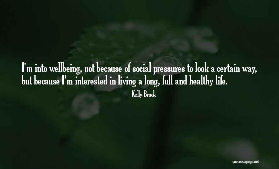 Social Pressures Quotes By Kelly Brook Social Pressures Quotes By Kelly Brook
