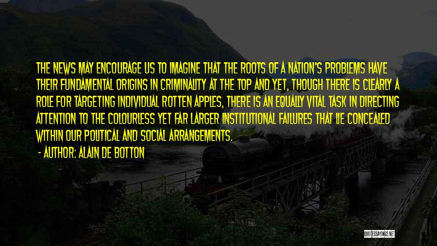 Social Problems Quotes By Alain De Botton