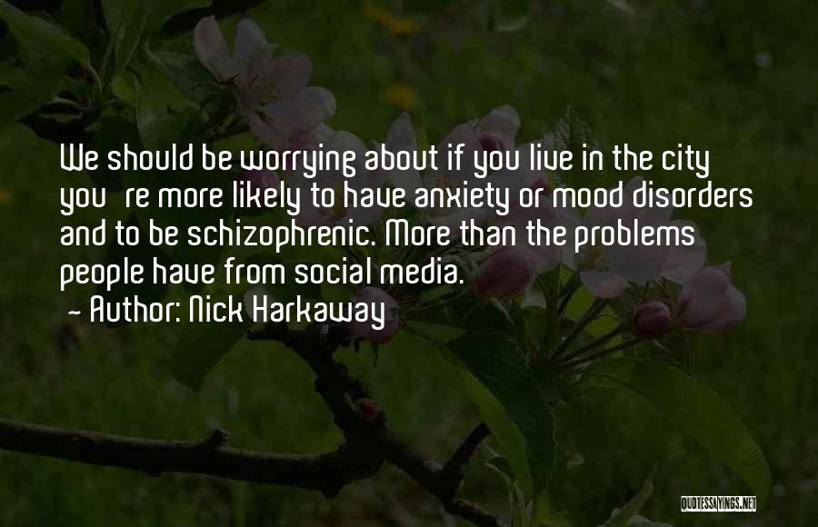 Social Problems Quotes By Nick Harkaway