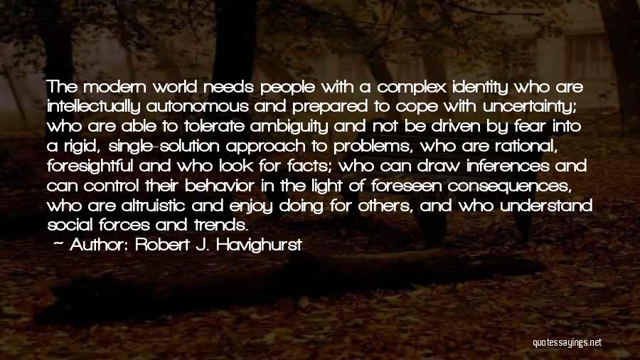 Social Problems Quotes By Robert J. Havighurst