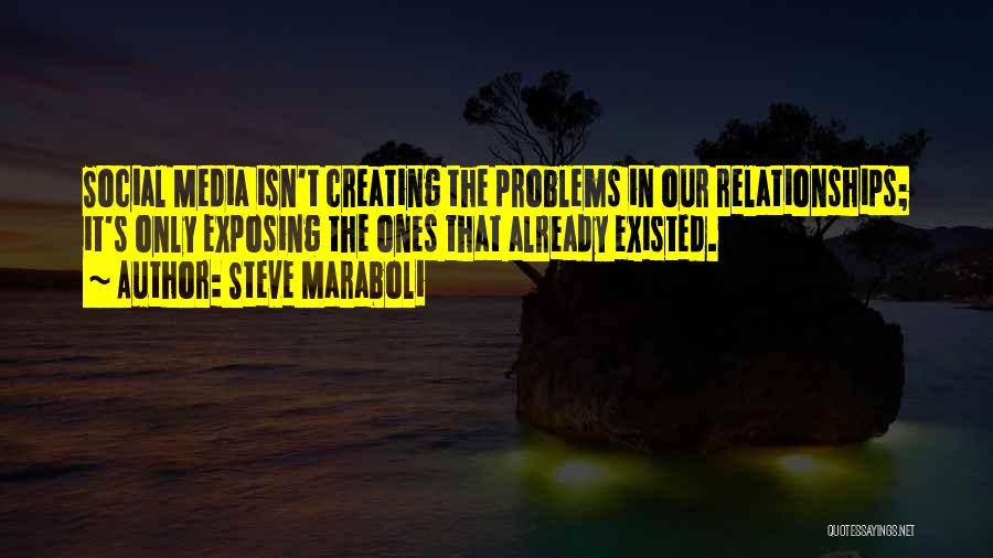 Social Problems Quotes By Steve Maraboli