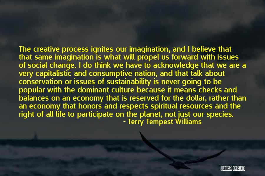 Social Process Quotes By Terry Tempest Williams Social Process Quotes By Terry Tempest Williams