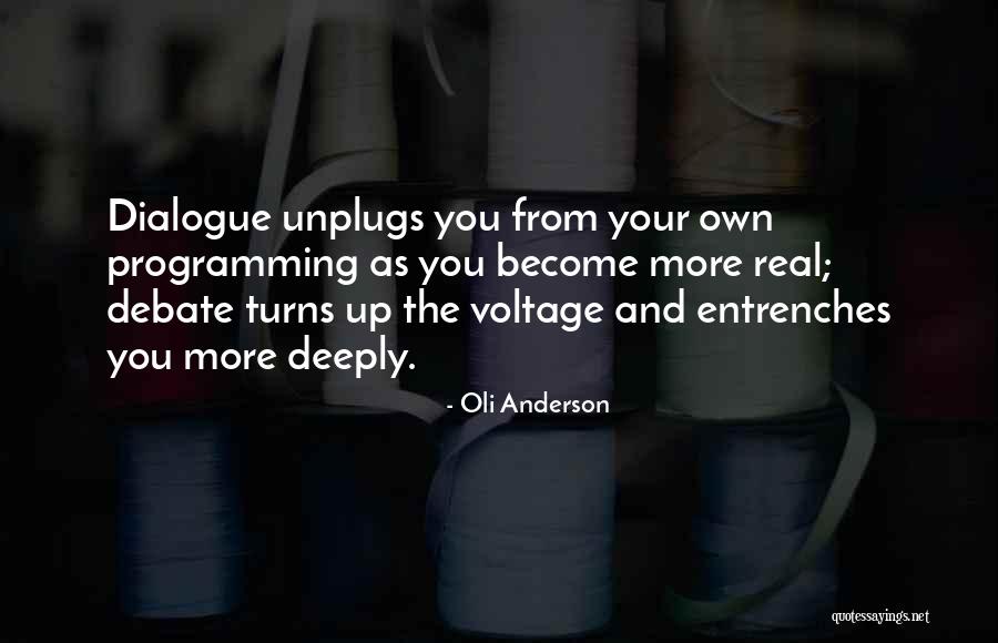 Social Programming Quotes By Oli Anderson Social Programming Quotes By Oli Anderson