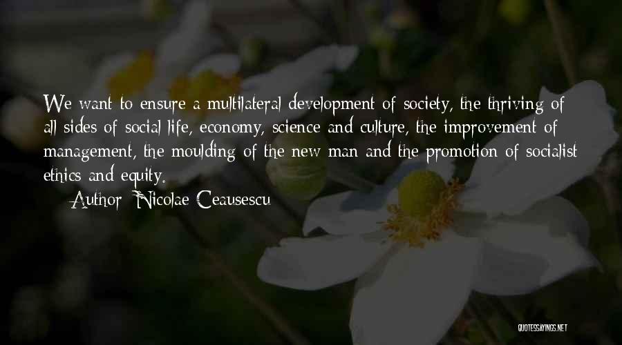 Social Promotion Quotes By Nicolae Ceausescu