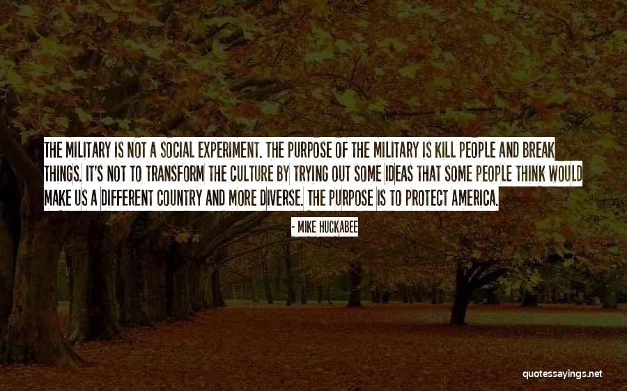 Social Purpose Quotes By Mike Huckabee Social Purpose Quotes By Mike Huckabee