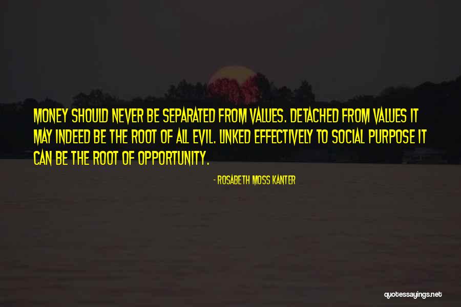 Social Purpose Quotes By Rosabeth Moss Kanter Social Purpose Quotes By Rosabeth Moss Kanter