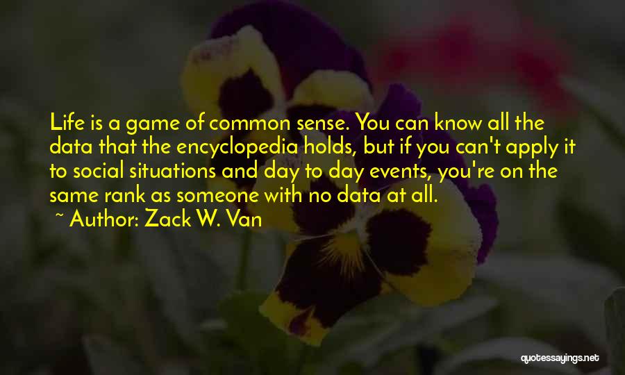 Social Rank Quotes By Zack W. Van